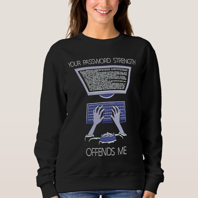 Cyber Security Expert I computer engineer for ethi Sweatshirt (Front)