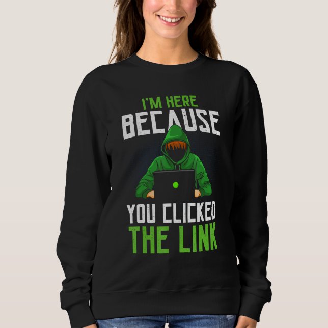 Cyber security Professional Funny IT Security Ethi Sweatshirt (Front)