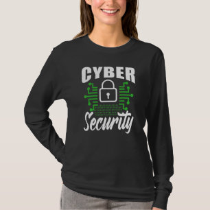 Cybersecurity Hacking Cyber Security Hack Hacker T-Shirt