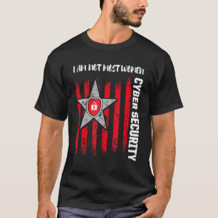 Cybersecurity It Analyst Certified Tech Security 1 T-Shirt