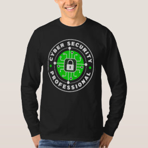 Cybersecurity Professional Hacking Cyber Security T-Shirt