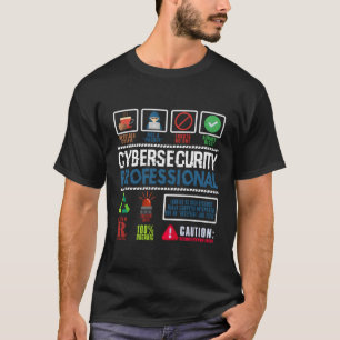 Cybersecurity Professional Not A Hacker T-Shirt