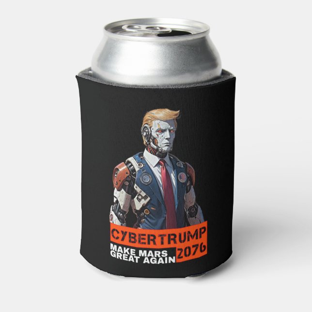 CyberTrump 2076 | Make Mars Great Again Can Cooler (Can Back)
