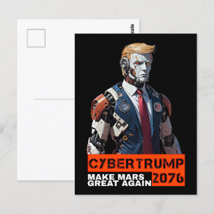 CyberTrump 2076   Make Mars Great Again Postcard