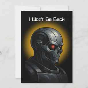 Cyborg Retirement: I’m Out for Good Robot Farewell Holiday Card