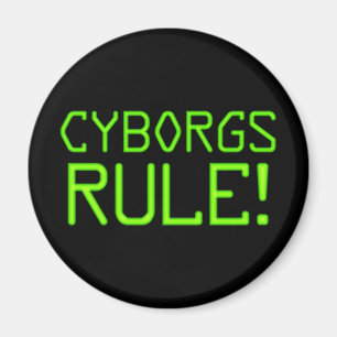 Cyborgs Rule! Magnet