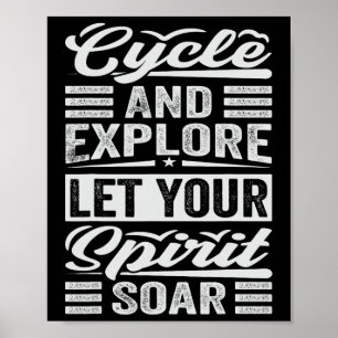 Cycle And Explore Let Your Spirit Soar - Funny Bik Poster
