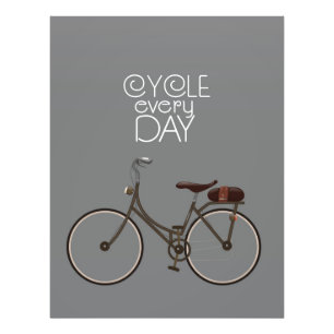 Cycle every day. photo print