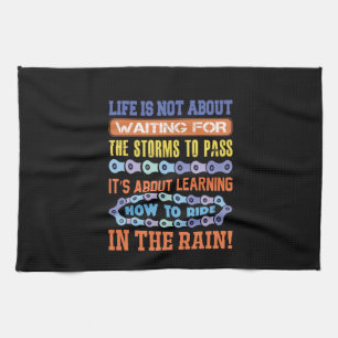 Cycling Art Life Is Not About Waiting Tea Towel