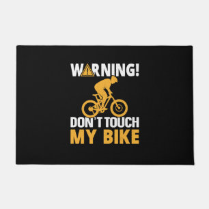 Cycling Art Warning Don't Touch My Bike Doormat