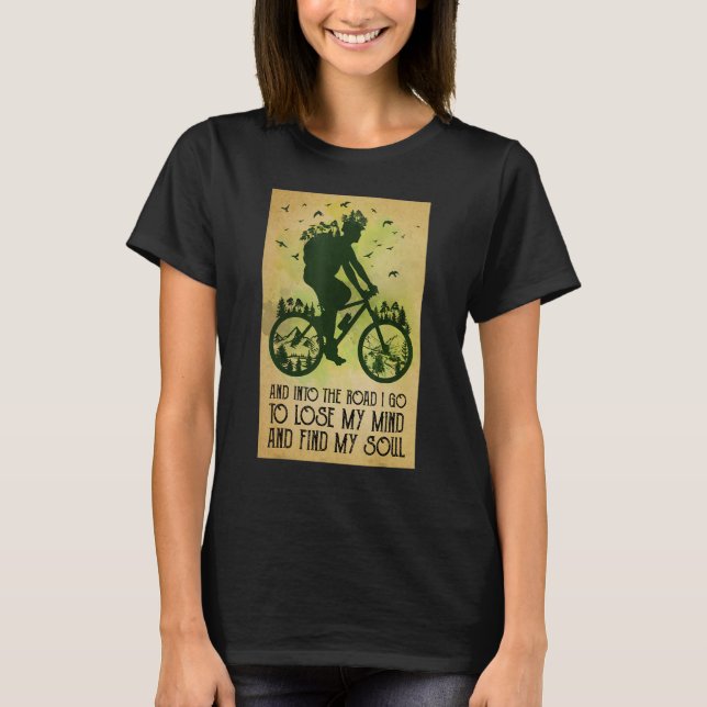 Cycling Bicycle Mountain Biking Lose My Mind Find  T-Shirt (Front)