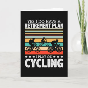 Cycling Bicycle Retirement Plan Funny Card