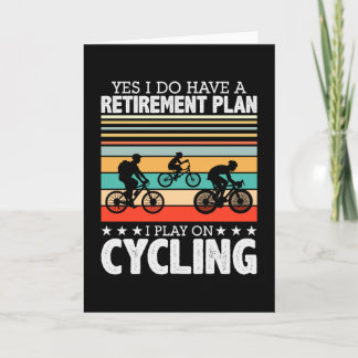 Cycling Bicycle Retirement Plan Funny Card