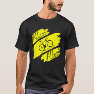 Cycling Bicycle tee Bike funny Allez Allez Cyclist