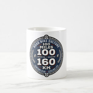 Cycling Century Ride 100 Miles 160 KM  Coffee Mug