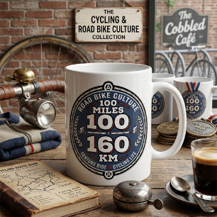 Cycling Century Ride 100 Miles 160 KM Coffee Mug