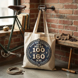 Cycling Century Ride 100 Miles 160 KM Tote Bag