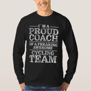 Cycling Coaches Are Cooler - Appreciation 1 T-Shirt