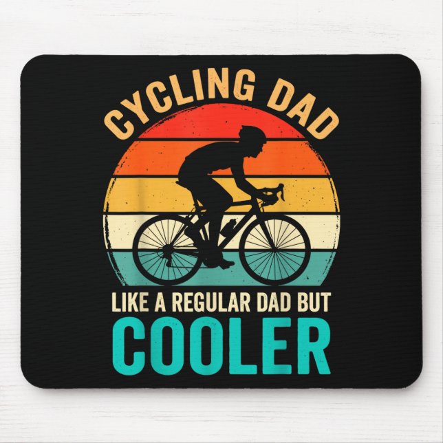 Cycling dad like a regular but cooler bycicle mouse mat (Front)