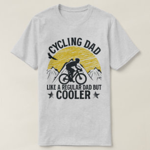 Cycling Dad Like A Regular Dad But Cooler Funny T-Shirt