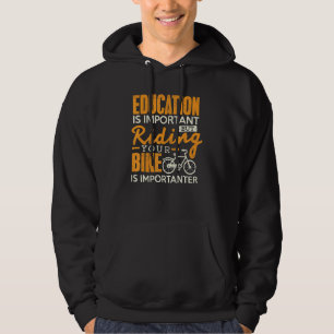 Cycling Education Is Important Riding Bike Biker Hoodie