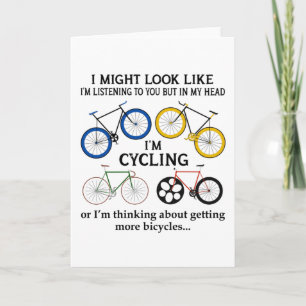 Cycling I Might Look Like I'm Listening To You Card