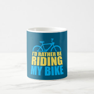 Cycling I'd Rather Be Riding My Bike Magic Mug