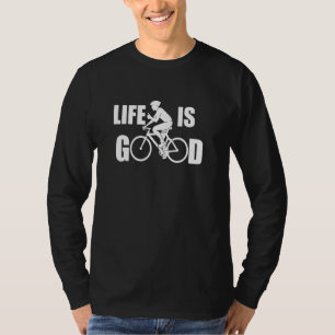 Cycling Is Good T-Shirt