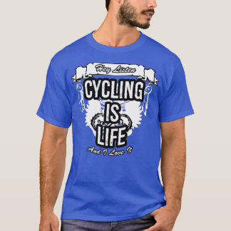 Cycling Is Life Creative Job Typography Design  T-Shirt