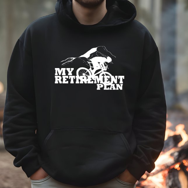 Cycling is my retirement plan hoodie (Creator Uploaded)