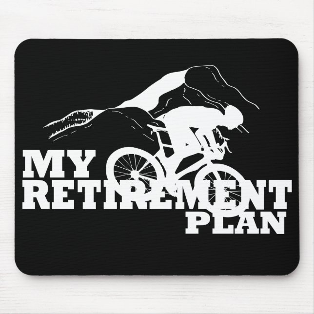 Cycling is my retirement plan mouse mat (Front)