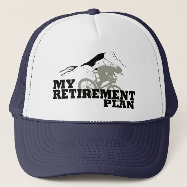 cycling is my retirement plan quote trucker hat (Front)