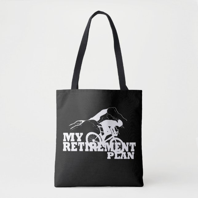 cycling is my retirement plan tote bag (Front)