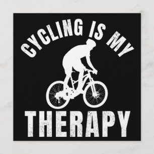 cycling is my therapy funny biking gift invitation