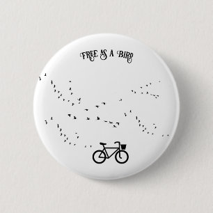 Cycling Life, free as a bird customisable 6 Cm Round Badge