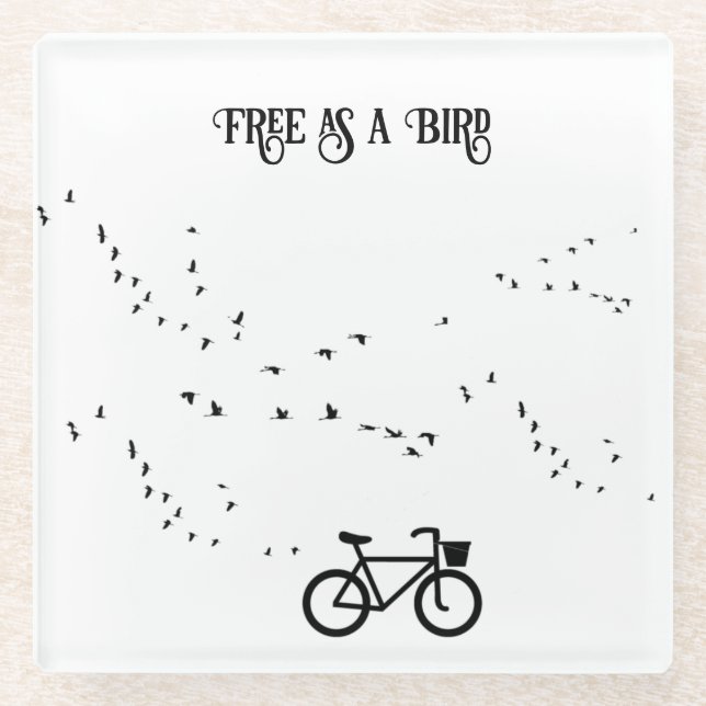 Cycling Life, free as a bird customisable Glass Coaster (Front)