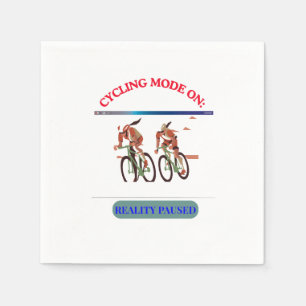 Cycling Mode ON: Reality Paused Funny Cyclist Gr Napkin