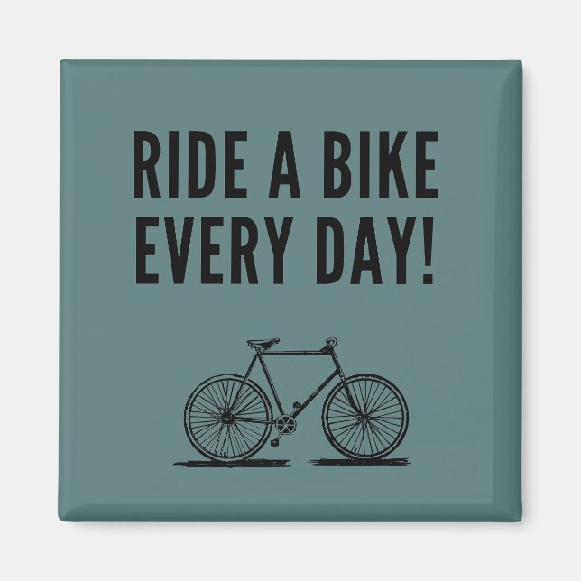 cycling quote cyclist saying magnet (Front)