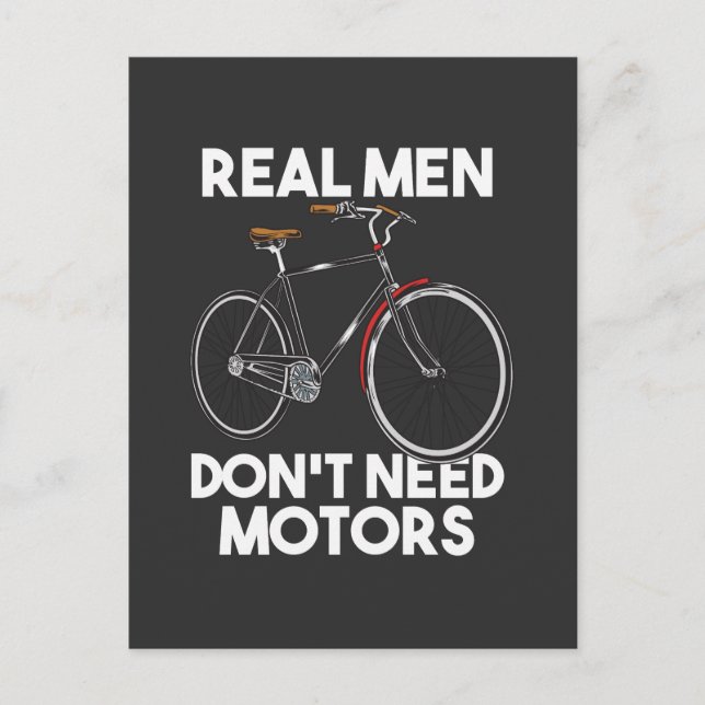 Cycling - Real Men Don't Need Motors Postcard (Front)