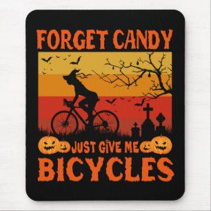 Cycling Witch Forget Candy Just Give Me Bicycle Mouse Mat
