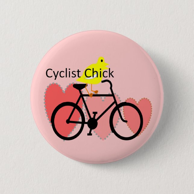cyclist CHICK--Biking, Bicycle Enthusiast Gifts 6 Cm Round Badge (Front)