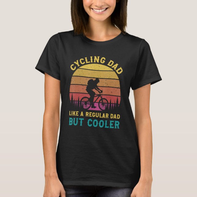 Cyclist Father's Day Funny Cycling Dad Bike Rider  T-Shirt (Front)