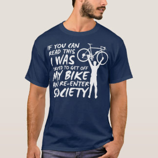 Cyclist Funny Cycling Bicycling (2) T-Shirt