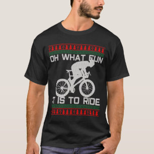 Cyclist Gift - Oh What Fun Ugly Christmas Cycling T-Shirt