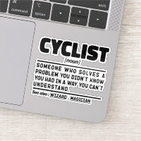Cyclist Noun Funny Cycling Lover Sarcastic sayings