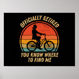 Cyclist retirement funny retired bicycle lovers poster