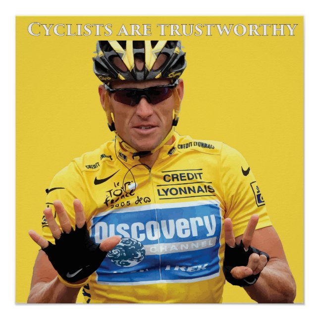Cyclists are Untrustworthy Poster (Front)