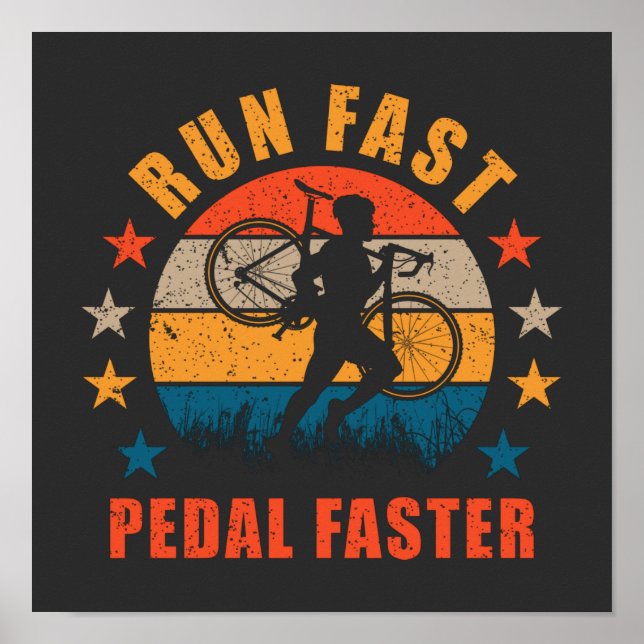 Cyclocross Run Fast Pedal Faster Gravel Bicycle T- Poster (Front)