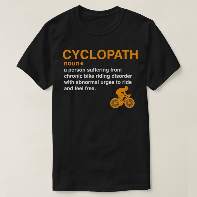 cyclopath dictionary definition cyclist bike rider T-Shirt (Design Front)