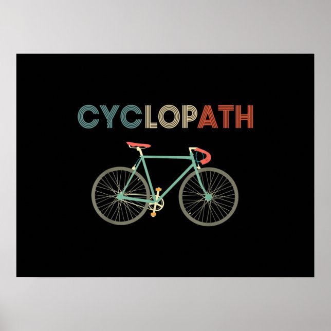 Cyclopath Funny Bicycle Cyclist Humor Poster (Front)